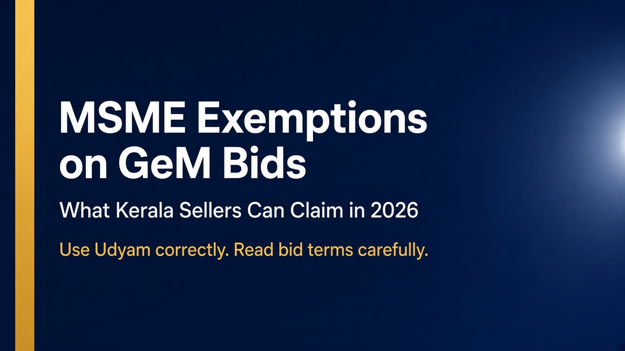 MSME Exemptions on GeM Bids: What Kerala Sellers Can Claim in 2026