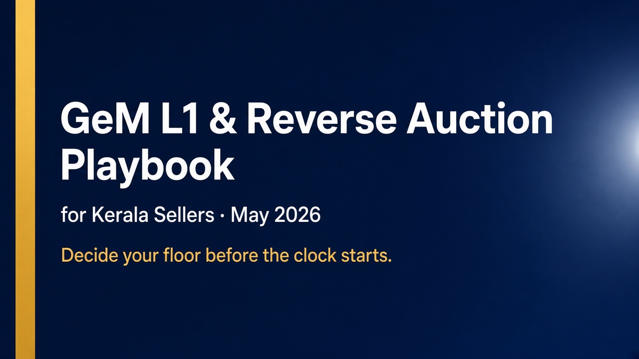 GeM L1 & Reverse Auction Playbook for Kerala Sellers (May 2026)